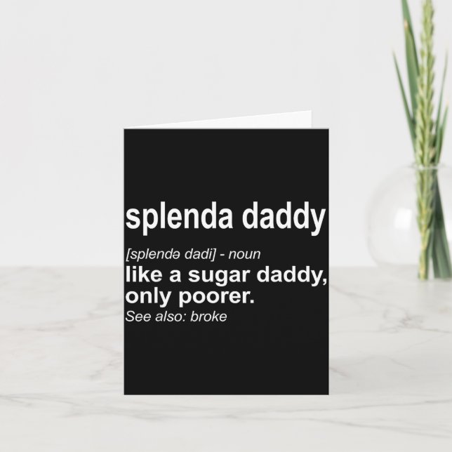 Carte Splenda Daddy Funny Daddy Definition  (Devant)