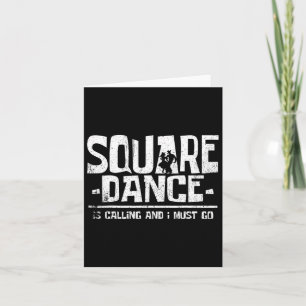 Carte Square dancing square dance is calling and i must