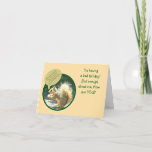 CARTE SQUIRREL/AVOIR UNE MAUVAISE JOURNÉE DE DÉBIT/HUMOU