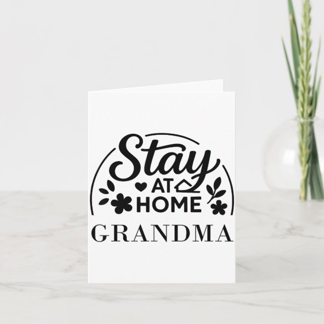 Carte Stay At Home Grandma Funny Quote Suitable For Men  (Devant)