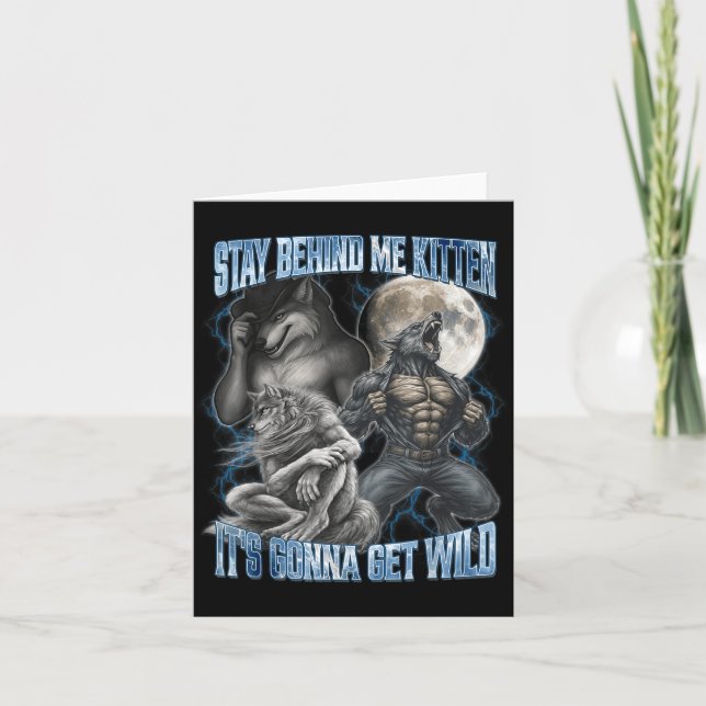 Carte Stay Behind Me Kitten It's Gonna Get Wild Funny Al (Devant)