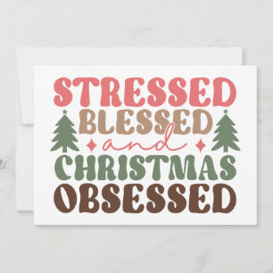 Carte Stressé, béni et observé à Noël