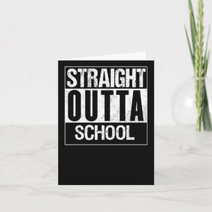Carte Stright Outta School 1