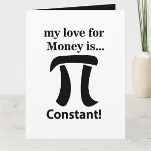 Carte Symbole Pi Drôle Mon amour pour l'argent est symbo