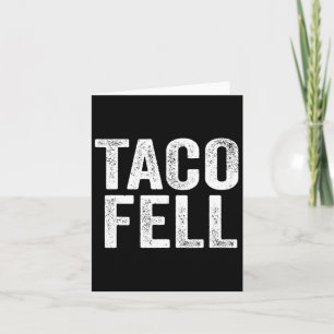 Carte Taco Fell Allons-y Taco Funny Tee 1