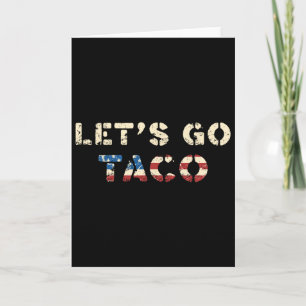 Carte Taco Trump se dégonfle toujours drôle T.a.c.o Allo