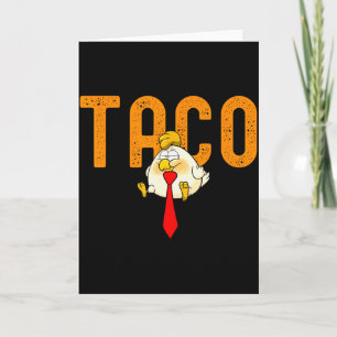 Carte Taco Trump - Trump se dégonfle toujours Drôle de T
