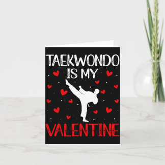 Carte Taekwondo est mon Valentin - Arts Martiaux