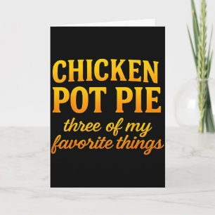 Carte Tarte au poulet Trois de mes choses préférées Drôl