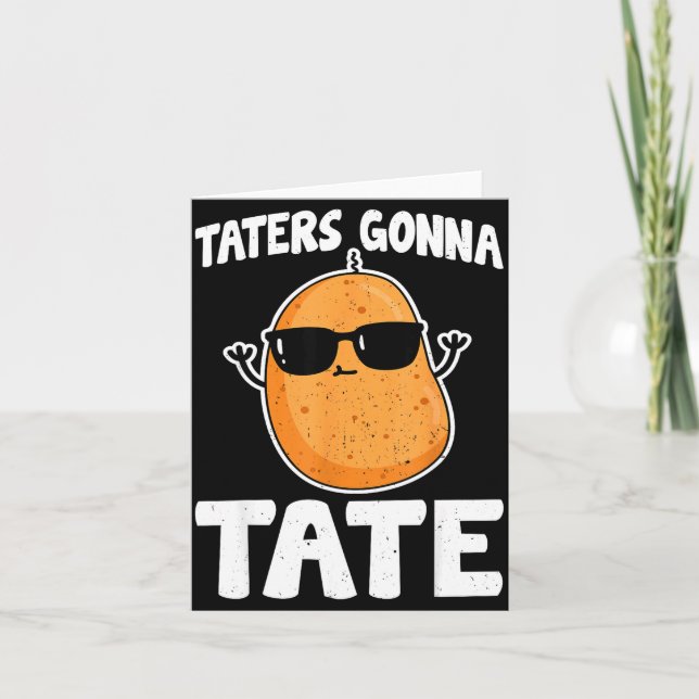 Carte Taters Gonna Tate - Funny Potato Tater Tot Lover G (Devant)