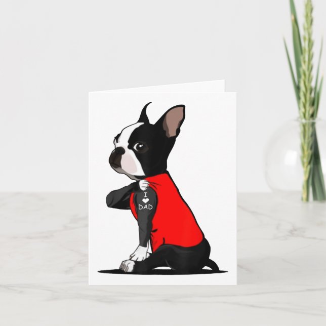 Carte Tatouage de chien Boston Terrier J'aime Papa Famil (Devant)