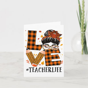 Carte Teacher Love Messy Bun Turquie Femmes Thanksgiving