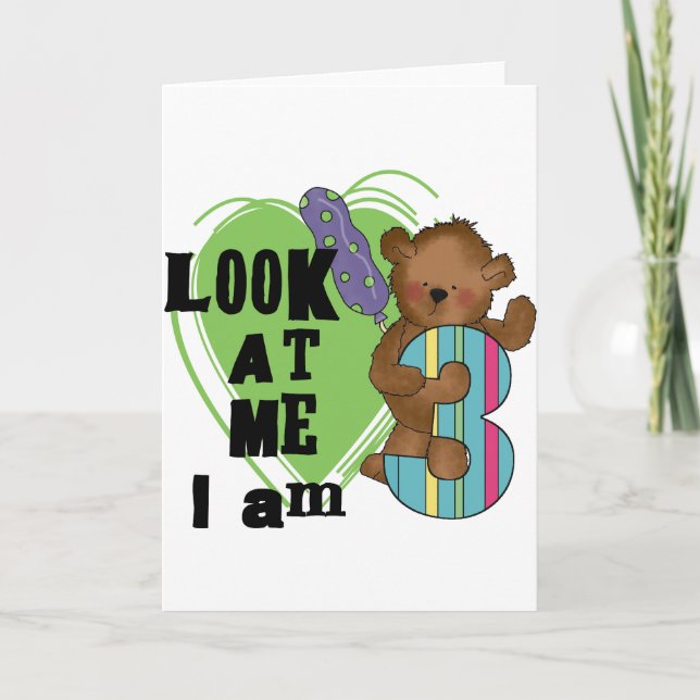 Carte Teddy Bear Je suis 3 Tshirts et cadeaux d'annivers (Devant)