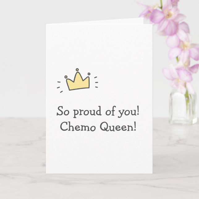 Carte Tellement fier de toi ! Chemo Queen ! Un Cancer Ma (Orchidée)