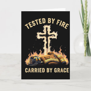 Carte Testé par le feu porté par la grâce Pompiers Chris