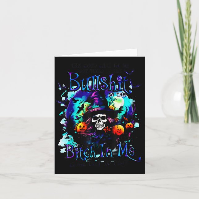 Carte The Good Girl In Me Got Tired Halloween Witch Skul (Devant)