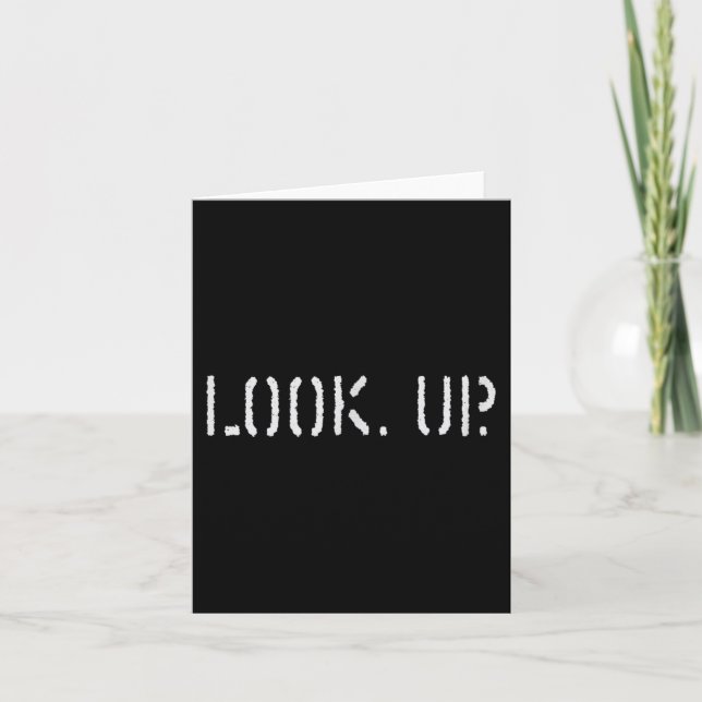 Carte The Look Up Keep Looking Up Motivational Tees  (Devant)
