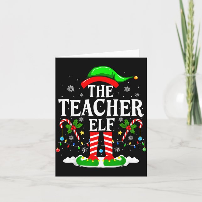 Carte The Teacher Elf Funny Xmas Teachers Christmas Teac (Devant)