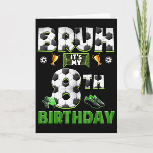 Carte Thème de foot pour les 8 ans d'anniversaire de Bru