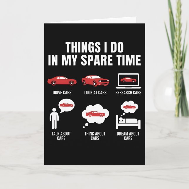 Carte Things I Do in My Spare Time Funny Car Guy Car (Devant)