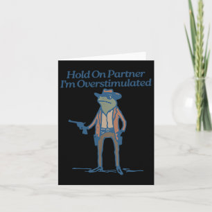 Carte Tiens-toi partenaire Je suis un cow-boy grenouille