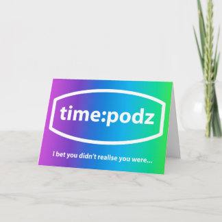 Carte timepodz - Je parie que vous n'avez pas réalisé