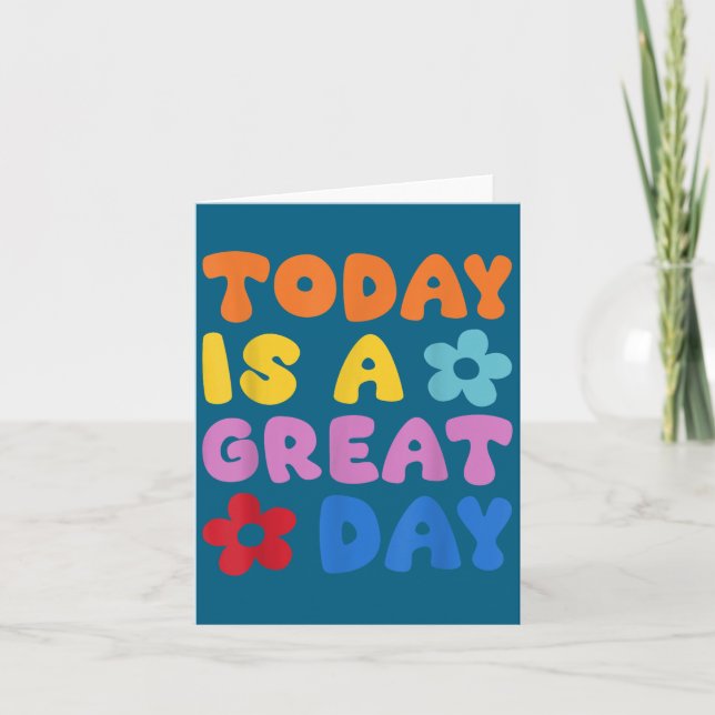 Carte Today Is A Great Day Motivational Quotes Optimisti (Devant)
