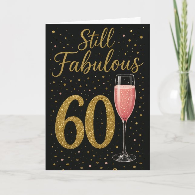 Carte Toujours fabuleuse à 60 ans, Glamour avec du rosé  (Devant)