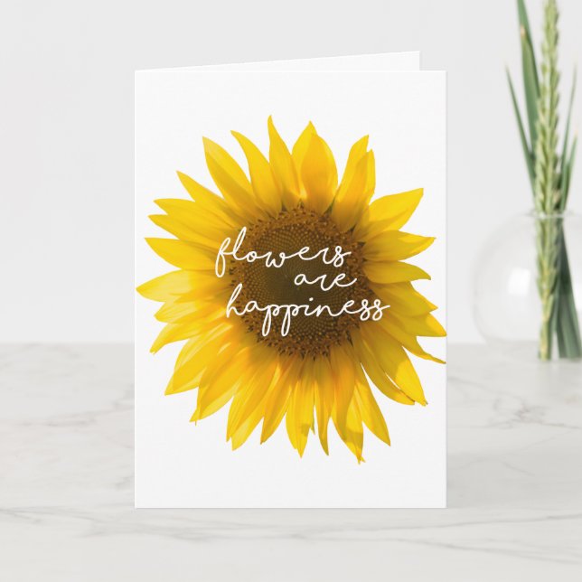 Carte Tournesol citation "Les fleurs sont du bonheur" (Devant)