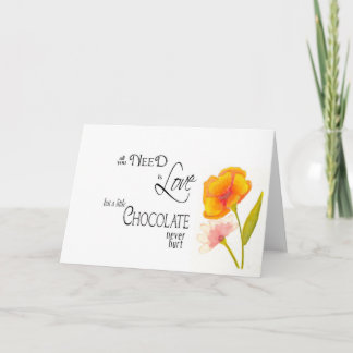 Carte Tout ce dont vous avez besoin est l'amour et le ch