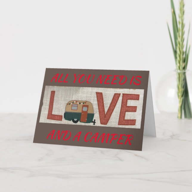 CARTE TOUT CE DONT VOUS AVEZ BESOIN EST L'AMOUR/UN CAMPE (Devant)