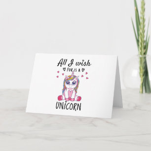 Carte Tout ce que je souhaite est une licorne