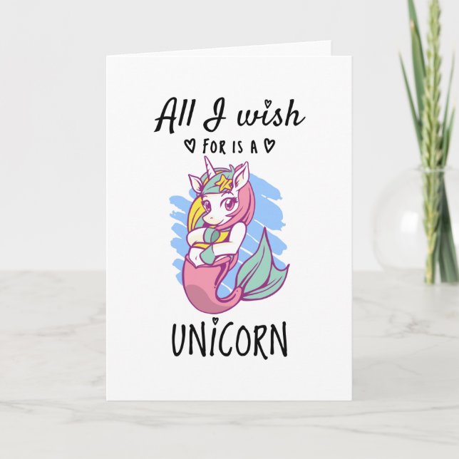 Carte Tout ce que je souhaite est une licorne (Devant)