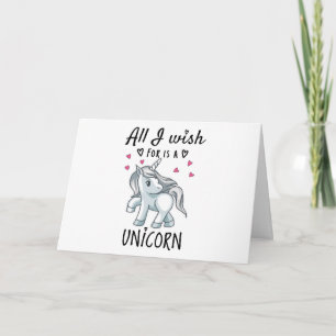 Carte Tout ce que je souhaite est une licorne