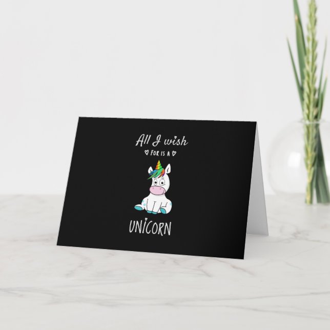 Carte Tout ce que je souhaite est une licorne (Devant)
