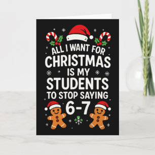 Carte Tout ce que je veux pour Noël, c'est que mes élève