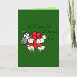 Carte Tout ce que je veux pour Noël est Ewe Funny Sheep 