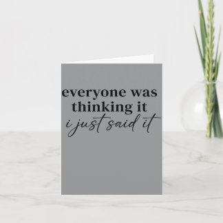 Carte Tout le monde pensait Drôle de citations Humour