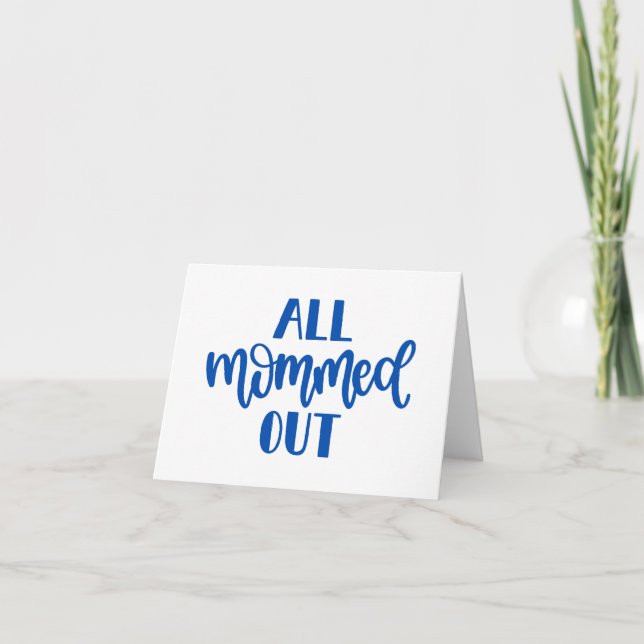 Carte Tout Momed Out, Design Bleu BLANC Maman (Devant)