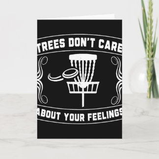 Carte Trees Don't Care About Your Feelings Disc Golf Ske