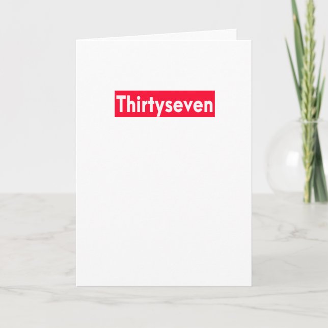 Carte trente-sept ans drôle 37e anniversaire (Devant)