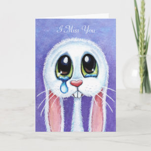 Carte Triste lapin lapin de lapin de larme Je te Manque 