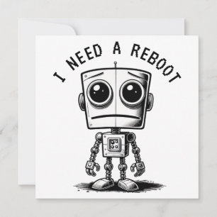 Carte Triste Robot - J'Ai Besoin D'Un Redémarrage