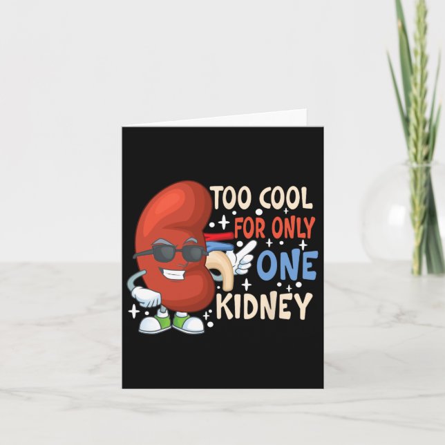 Carte Trop Cool Pour Une Seule Transplantation De Rein (Devant)