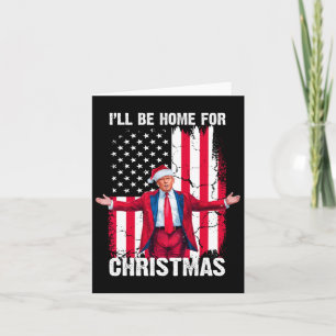 Carte Trump 2024 Je serai à la maison pour Noël Trump dr