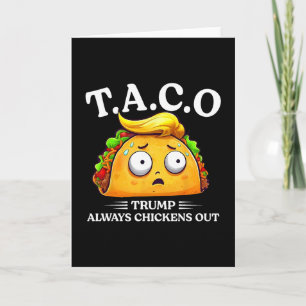 Carte Trump abandonne toujours Taco drôle Taco Trump Ch