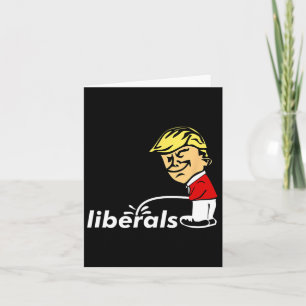 Carte Trump Anti-Libéral Donald Trump Pisse Sur Le Libér