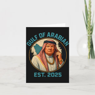 Carte Trump Arabian Gulf 2025 Drôle Trump Gulf Of Arabia