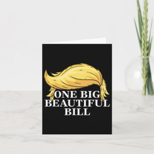Carte Trump Big Bill One Big Beautiful Bill Funny Politi