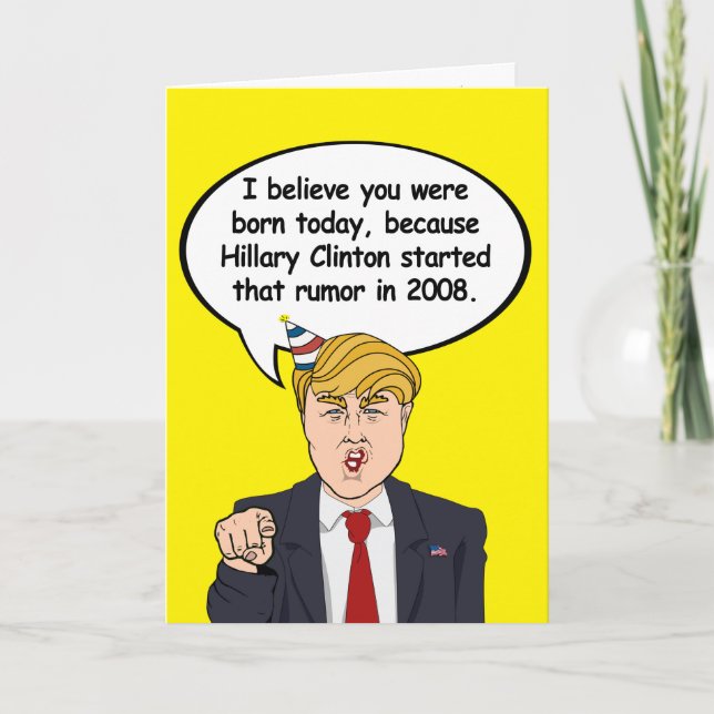 Carte Trump Birthday Card - Hillary a commencé votre ann (Devant)